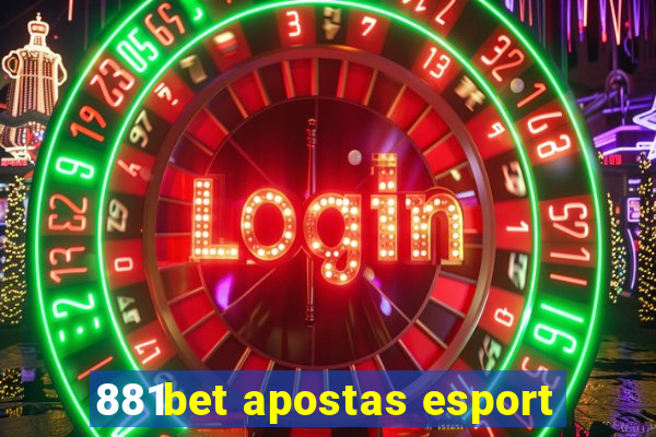 881bet apostas esport